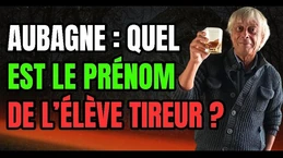 Aubagne : c'est quoi le vrai prénom de l'élève tireur ?