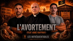 Avortement, euthanasie et foi : avec l’Abbé Raffray Avortement, euthanasie et foi : avec l’Abbé Raffray