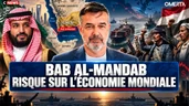 Bab Al-Mandab : Risque sur l'économie mondiale