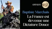 Baptiste Marchais: La France est devenue une dictature douce