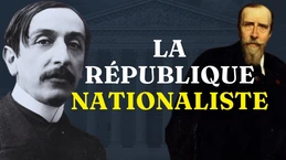 BARRÈS & DÉROULÈDE - Le nationalisme républicain
