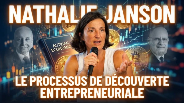 Bitcoin et l'entrepreneur autrichien... avec Nathalie Janson