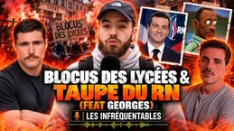 Blocus des lycées & taupe du RN avec Georges Blocus des lycées & taupe du RN avec Georges