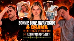 Bonnie Blue, Maltraitance, Yohan Pawer… Cette époque est terrifiante