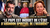 Caroline galactéros : « le pape est inquiet de l'état d'abandon spirituel de l'occident »