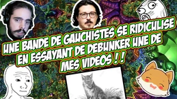 CE GAUCHlSTE SE RlDlCULlSE EN ESSAYANT DE ME DÉBUNKER