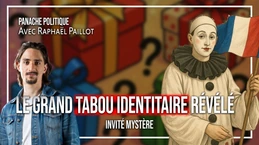 Ce que la droite ne vous dira jamais ! | Raphaël Paillot | Invité mystère