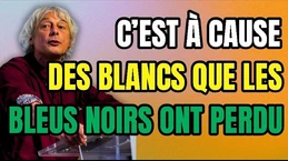 C'est à cause des Blancs que nos Bleus noirs ont perdu