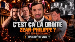 C'est ça la droite Zean-Philippe ? avec Jean-Eudes Gannat C'est ça la droite Zean-Philippe ? avec Jean-Eudes Gannat