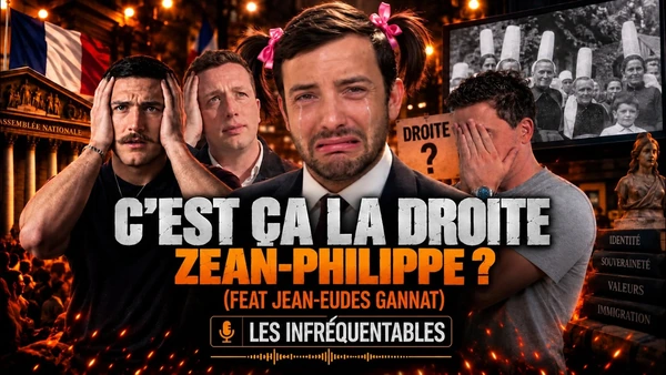 C'est ça la droite Zean-Philippe ? avec Jean-Eudes Gannat