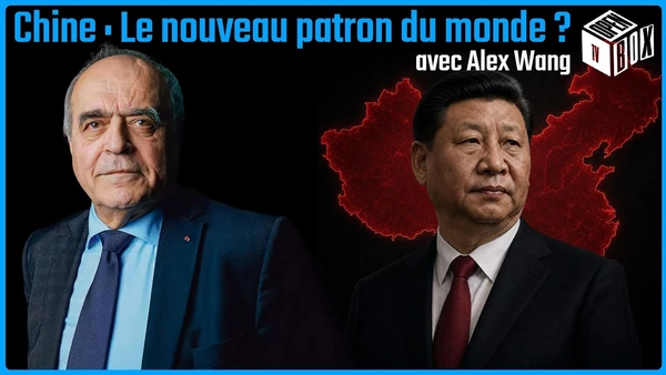 Chine : Le nouveau patron du monde ? – Alex Wang – OPEN BOX TV