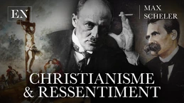 Christianisme et ressentiment, une réponse chrétienne à Nietzsche (Max Scheler)