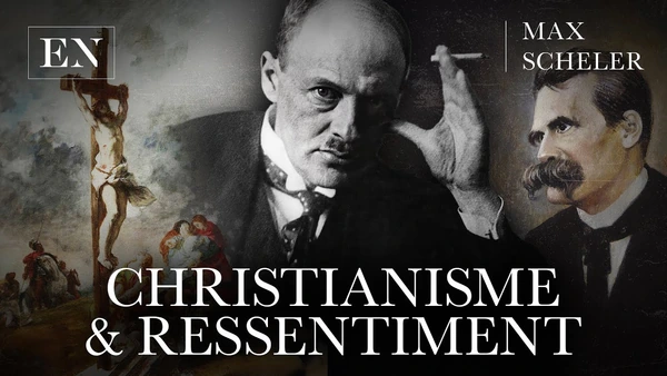 Christianisme et ressentiment, une réponse chrétienne à Nietzsche (Max Scheler)