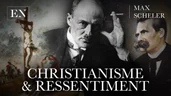Christianisme et ressentiment, une réponse chrétienne à Nietzsche (Max Scheler)