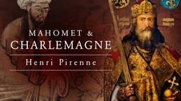 Civilisations islamique et occidentale, Mahomet et Charlemagne (Henri Pirenne)