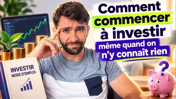 Comment commencer à investir (même quand on y connaît rien)