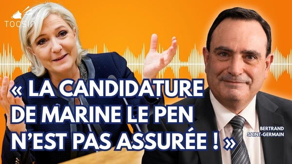 Comment les juges vont bouleverser l’élection présidentielle - Bertrand Saint-Germain