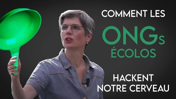 Comment les ONGs hackent notre cerveau