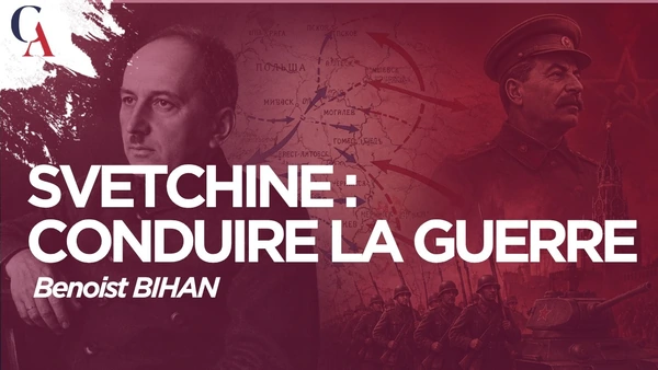 Conduire la guerre avec Svetchine par Benoist Bihan