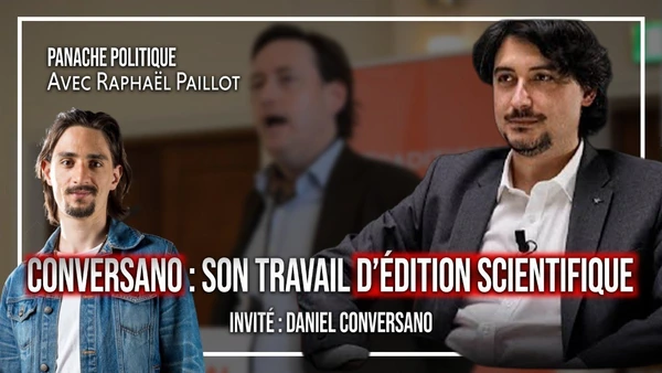 Conversano parle de science et de politique | Raphaël Paillot | Avec Daniel Conversano