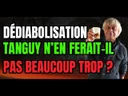 Dédiabolisation : Tanguy n'en fait-il pas un peu trop ? Dédiabolisation : Tanguy n'en fait-il pas un peu trop ?