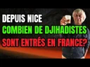 Depuis Nice, combien de djihadistes entrés en France
