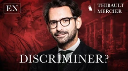 Discriminer, la fin d'un tabou ? – Entretien avec Thibault Mercier