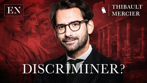 Discriminer, la fin d'un tabou ? – Entretien avec Thibault Mercier