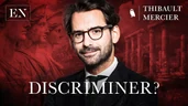 Discriminer, la fin d'un tabou ? – Entretien avec Thibault Mercier