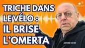 Dopage, triche : ce que personne ne vous dit sur le Tour de France - Antoine Vayer
