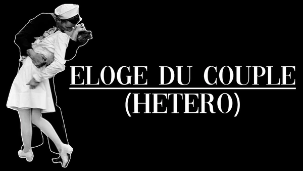 ÉLOGE DU COUPLE