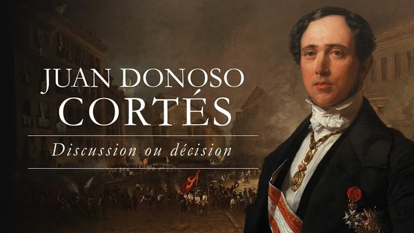 Entre affirmations souveraines et négations radicales, une critique du libéralisme (Donoso Cortés)