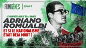 Épisode 5 : Et si le nationalisme était déjà mort ? | ADRIANO ROMUALDI