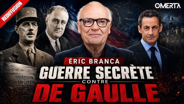 ÉRIC BRANCA : GUERRE SECRÈTE CONTRE DE GAULLE