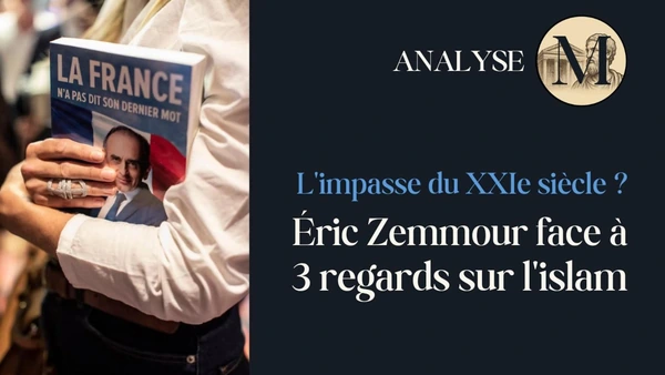 Éric Zemmour face à 3 regards sur l'islam