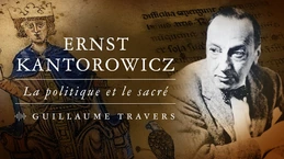 Ernst Kantorowicz, le grand historien de l'État moderne – Entretien avec Guillaume Travers