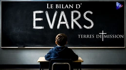 EVARS : un bilan globalement négatif ! Terres de Missions n°476 - TVL EVARS : un bilan globalement négatif ! Terres de Missions n°476 - TVL