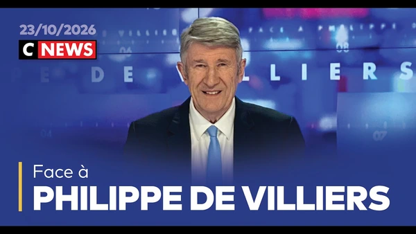 Face à Philippe de Villiers / 23 octobre 2026 (CNews)