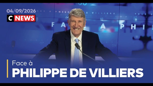 Face à Philippe de Villiers / 4 septembre 2026 (CNews)
