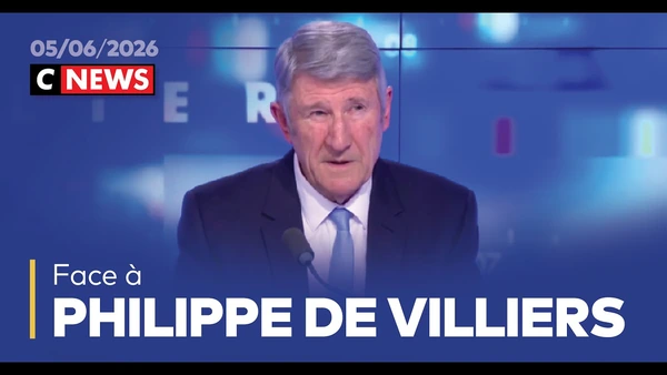 Face à Philippe de Villiers / 5 juin 2026 (CNews)