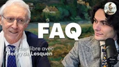 🎙 FAQ n° 77 avec Henry de Lesquen