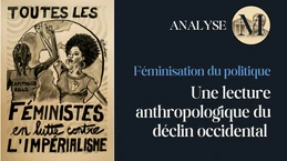 Féminisation du Politique : Le moteur invisible du déclin occidental ?