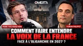 Florian Philippot : comment faire entendre la voix de la France face à l'oligarchie en 2027 ?