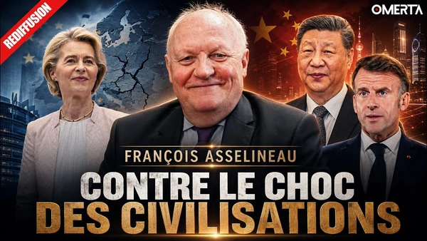 FRANÇOIS ASSELINEAU  - CONTRE LE CHOC DES CIVILISATIONS