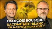 François Bousquet / racisme anti-blanc : « on sacrifie le peuple hôte ! » François Bousquet / racisme anti-blanc : « on sacrifie le peuple hôte ! »