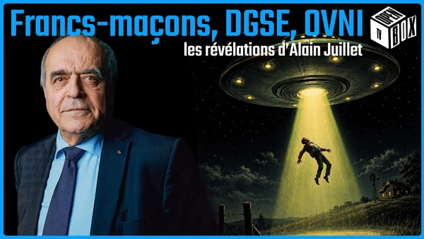 Francs-maçons, DGSE, OVNI : l’ancien grand-maître Alain Juillet dit tout – OPEN BOX TV