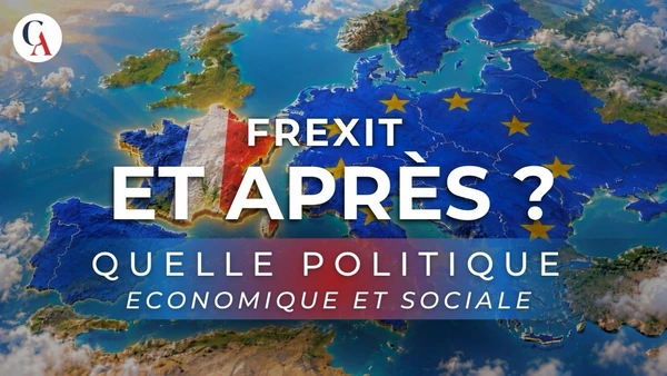 Frexit et après ? épisode 2 Pierre Yves Rougeyron