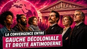 GAUCHE DÉCOLONIALE & DROITE ANTIMODERNE : DERRIÈRE LE LANGAGE DE GAUCHE,  LA VISION D'EXTREME DROITE