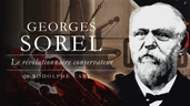 Georges Sorel, le révolutionnaire conservateur – Entretien avec Rodolphe Cart
