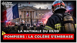 Grève des pompiers : l’État doit rendre des comptes ! - La matinale du 9 septembre
